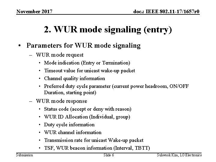 November 2017 doc. : IEEE 802. 11 -17/1657 r 0 2. WUR mode signaling