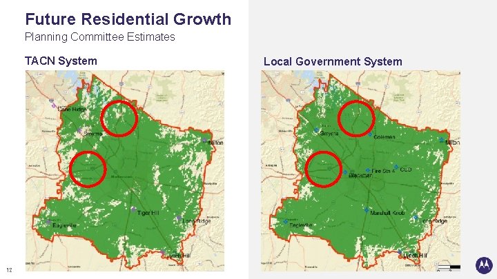 Future Residential Growth Planning Committee Estimates TACN System 12 Local Government System 