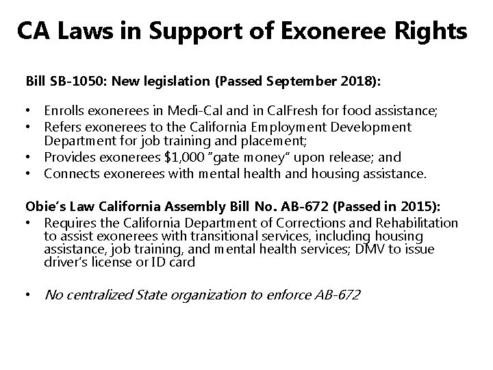 CA Laws in Support of Exoneree Rights Bill SB-1050: New legislation (Passed September 2018):