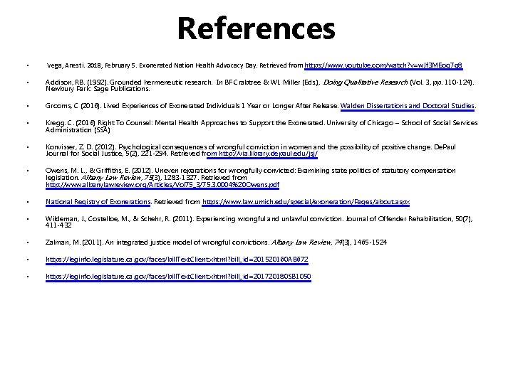 References • Vega, Anesti. 2018, February 5. Exonerated Nation Health Advocacy Day. Retrieved from