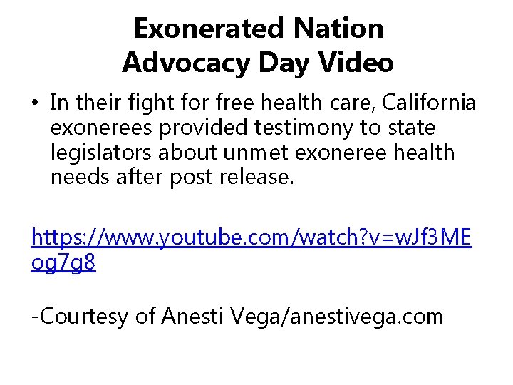 Exonerated Nation Advocacy Day Video • In their fight for free health care, California