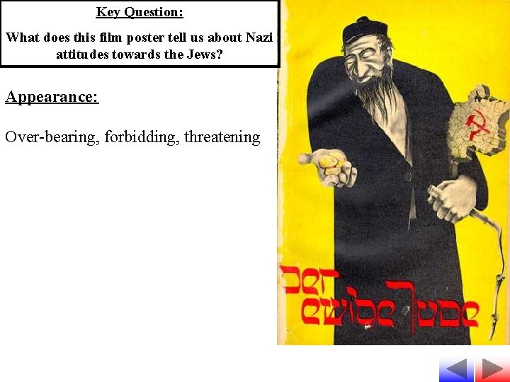 Key Question: What does this film poster tell us about Nazi attitudes towards the