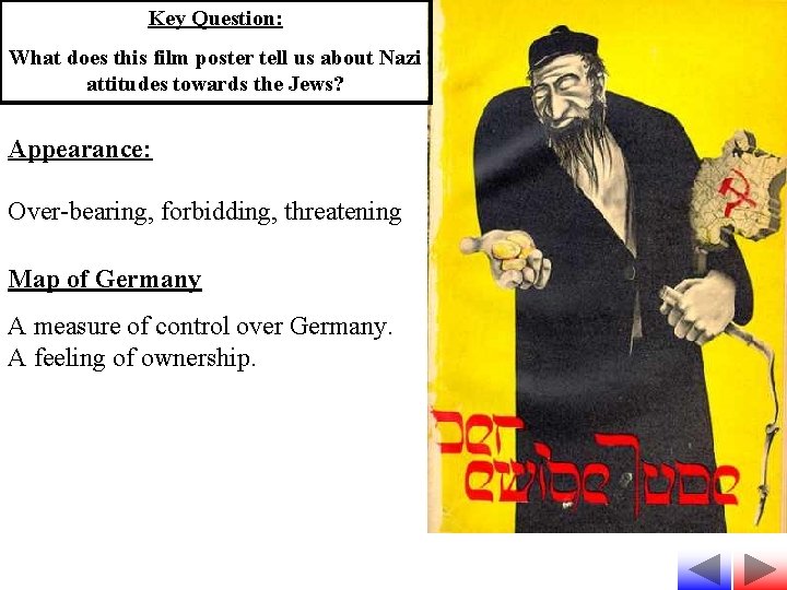 Key Question: What does this film poster tell us about Nazi attitudes towards the