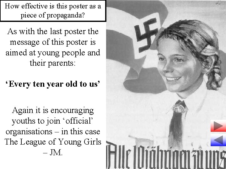 How effective is this poster as a piece of propaganda? As with the last