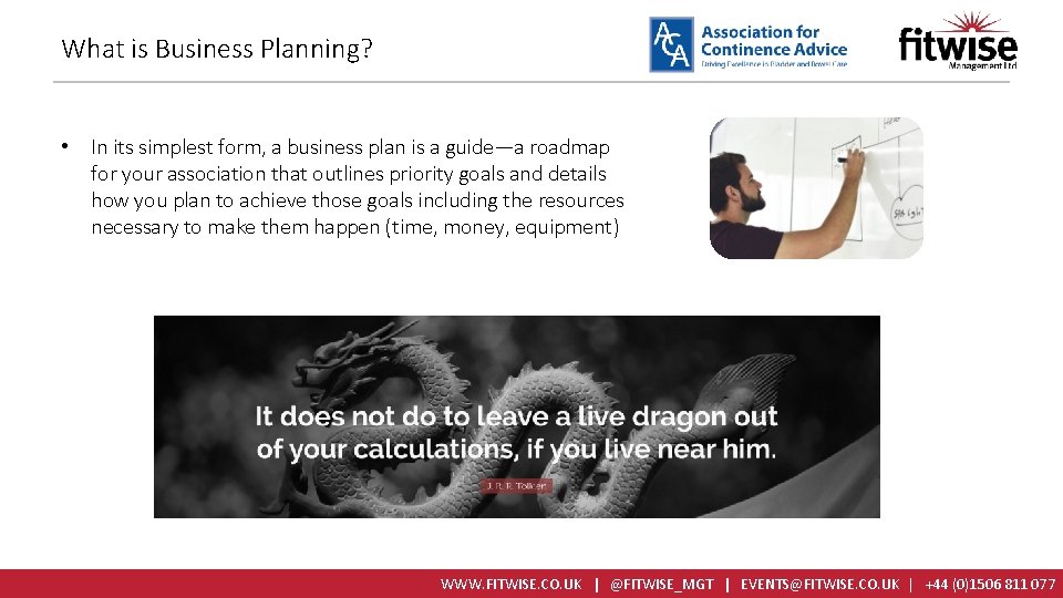 What is Business Planning? • In its simplest form, a business plan is a