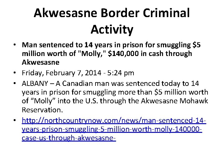 Akwesasne Border Criminal Activity • Man sentenced to 14 years in prison for smuggling