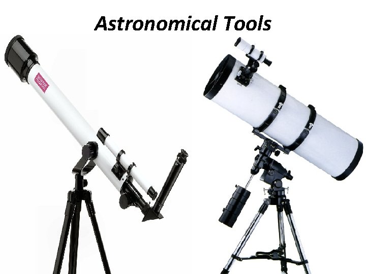 Astronomical Tools 