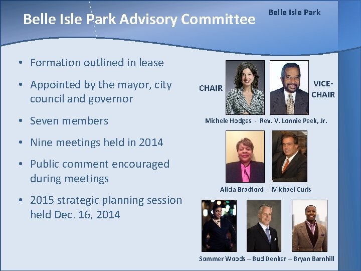 Belle Isle Park Advisory Committee Belle Isle Park • Formation outlined in lease •