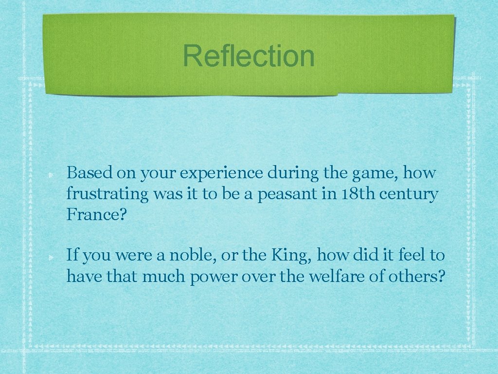 Reflection Based on your experience during the game, how frustrating was it to be