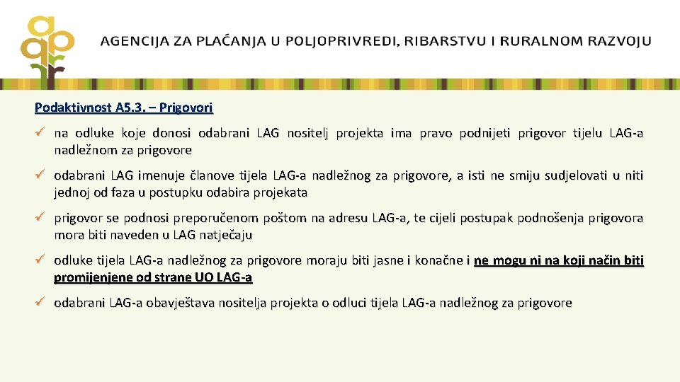 Podaktivnost A 5. 3. – Prigovori ü na odluke koje donosi odabrani LAG nositelj