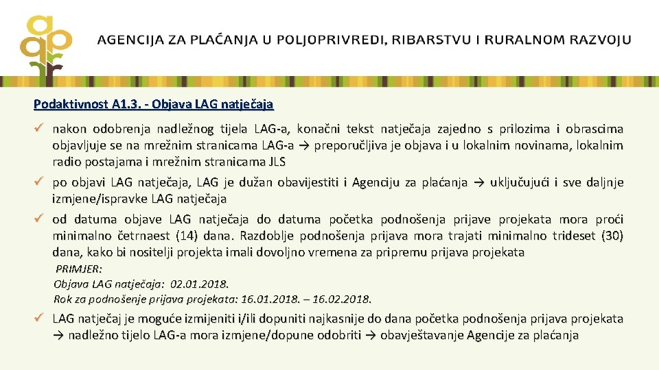 Podaktivnost A 1. 3. - Objava LAG natječaja ü nakon odobrenja nadležnog tijela LAG-a,