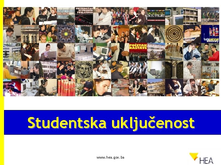 Studentska uključenost www. hea. gov. ba 