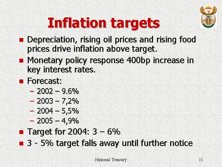 Inflation targets n n n Depreciation, rising oil prices and rising food prices drive