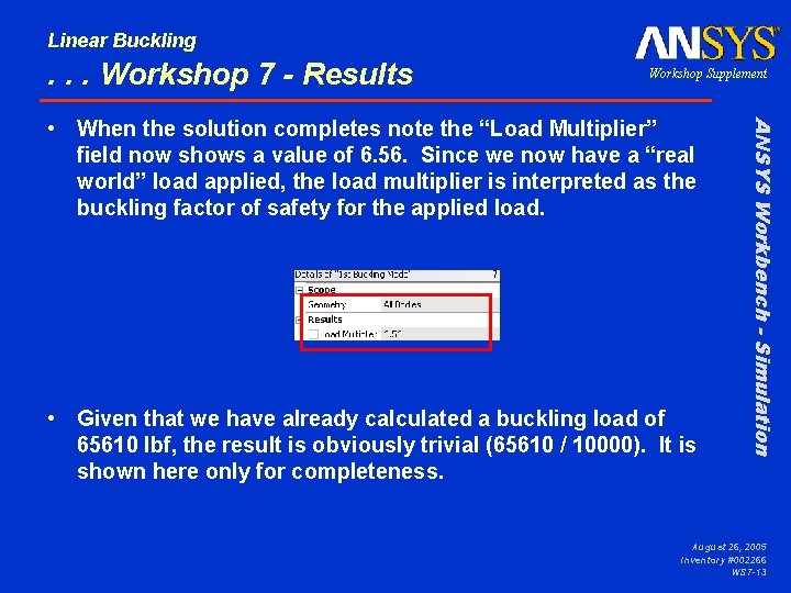 Linear Buckling . . . Workshop 7 - Results Workshop Supplement • Given that