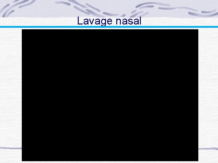 Lavage nasal 