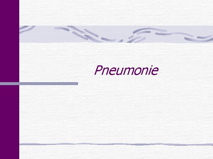 Pneumonie 