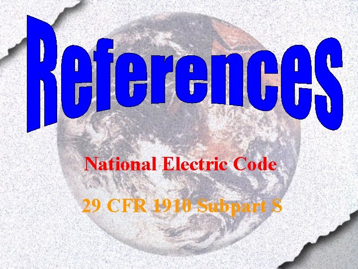 National Electric Code 29 CFR 1910 Subpart S 