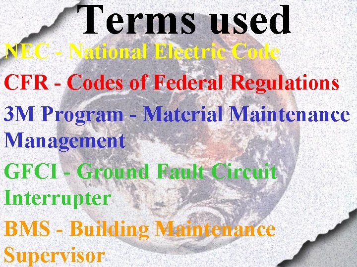 Terms used NEC - National Electric Code CFR - Codes of Federal Regulations 3