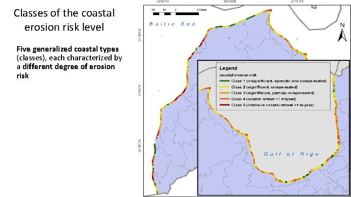 Classes of the coastal erosion risk level Five generalized coastal types (classes), each characterized