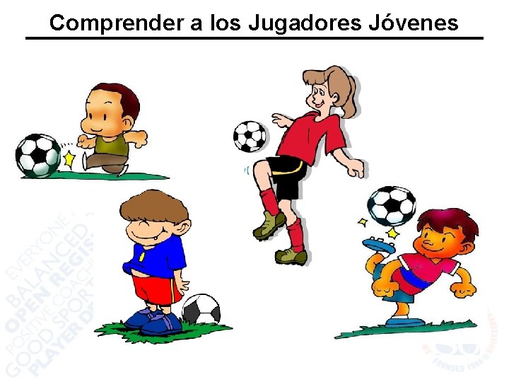 Comprender a los Jugadores Jóvenes 