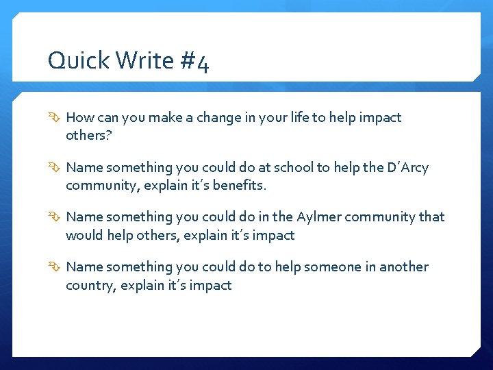 Quick Write #4 How can you make a change in your life to help