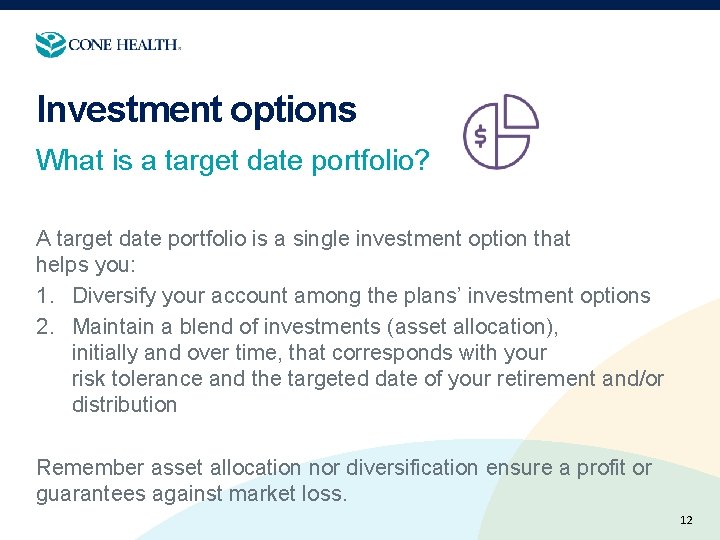 Investment options What is a target date portfolio? A target date portfolio is a