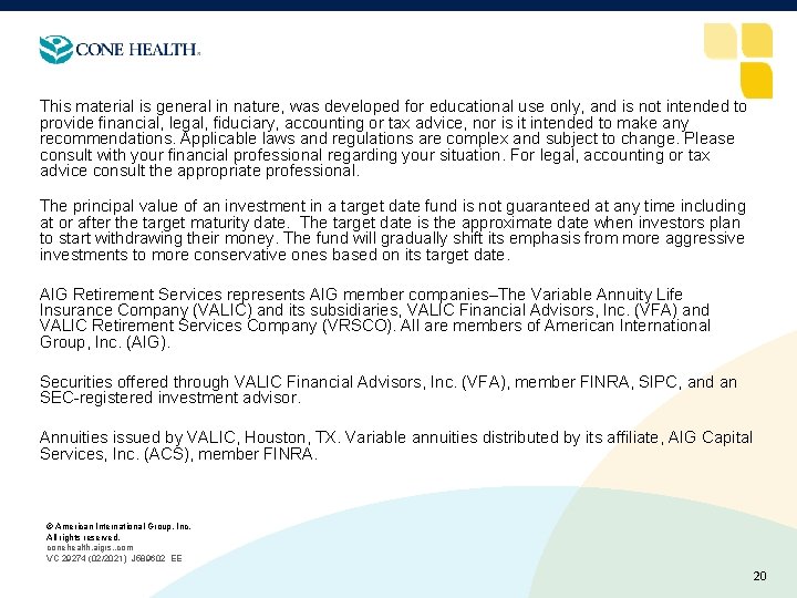 This material is general in nature, was developed for educational use only, and is