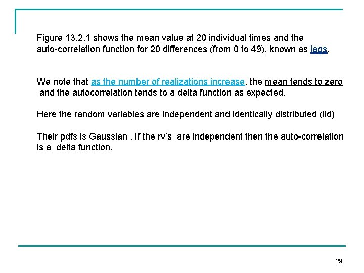 Figure 13. 2. 1 shows the mean value at 20 individual times and the