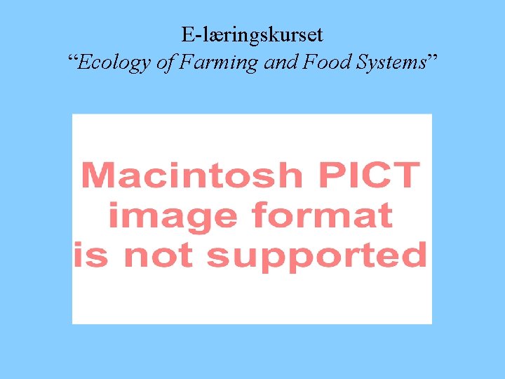 E-læringskurset “Ecology of Farming and Food Systems” 