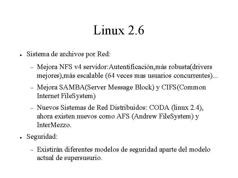 Linux 2. 6 Sistema de archivos por Red: Mejora NFS v 4 servidor: Autentificación,