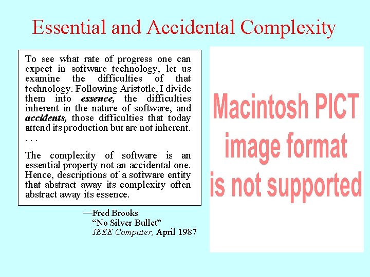 Essential and Accidental Complexity To see what rate of progress one can expect in