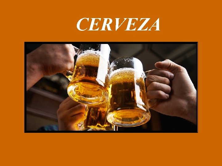 CERVEZA 