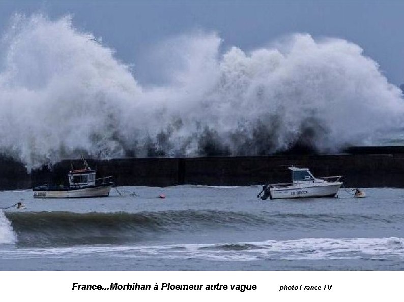 France. . . Morbihan à Ploemeur autre vague photo France TV 