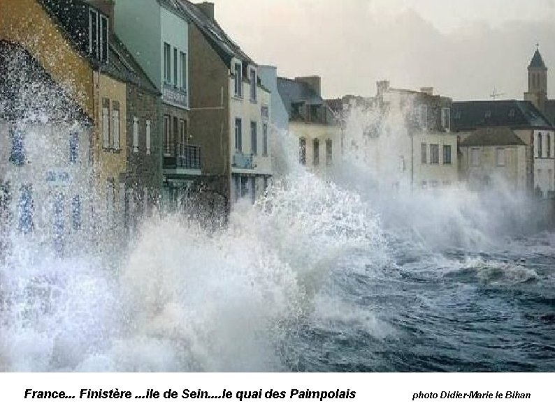 France. . . Finistère. . . ile de Sein. . le quai des Paimpolais