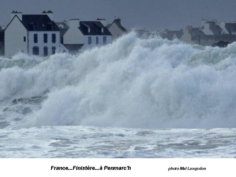 France. . . Finistère. . . à Penmarc'h photo Mal Langsdon 