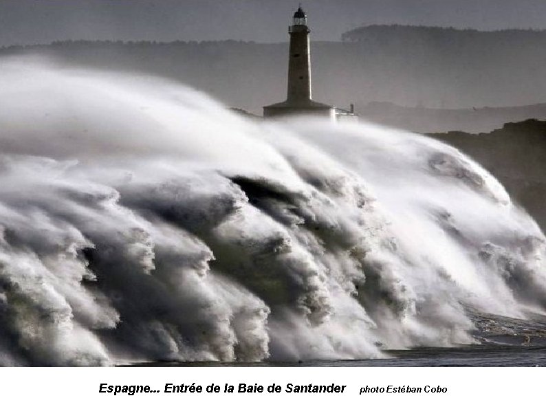 Espagne. . . Entrée de la Baie de Santander photo Estéban Cobo 