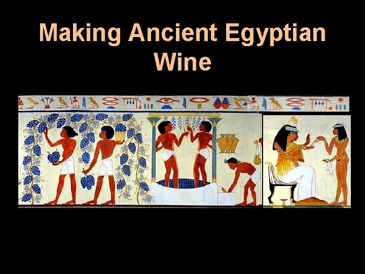 Making Ancient Egyptian Wine 