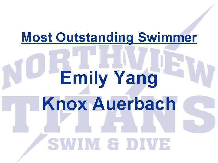 Most Outstanding Swimmer Emily Yang Knox Auerbach 