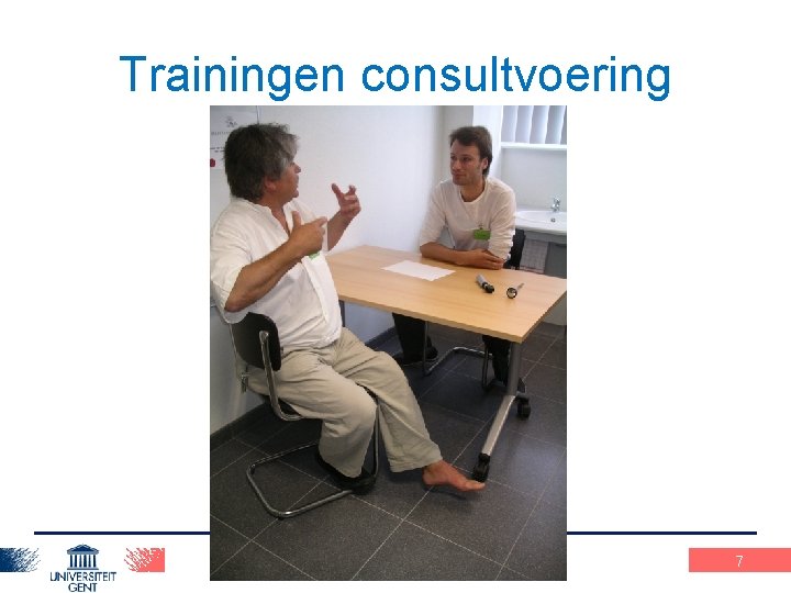 Trainingen consultvoering Praxisopdracht 1 12 -2 -2010 7 