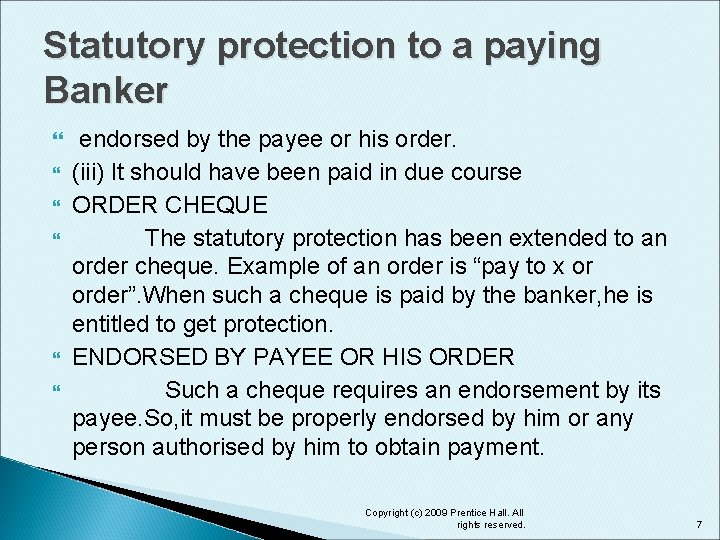 Statutory protection to a paying Banker endorsed by the payee or his order. (iii)