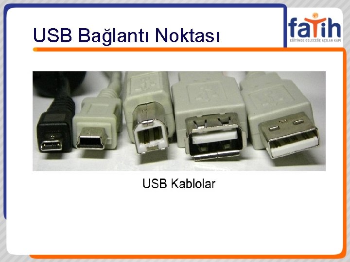 USB Bağlantı Noktası 