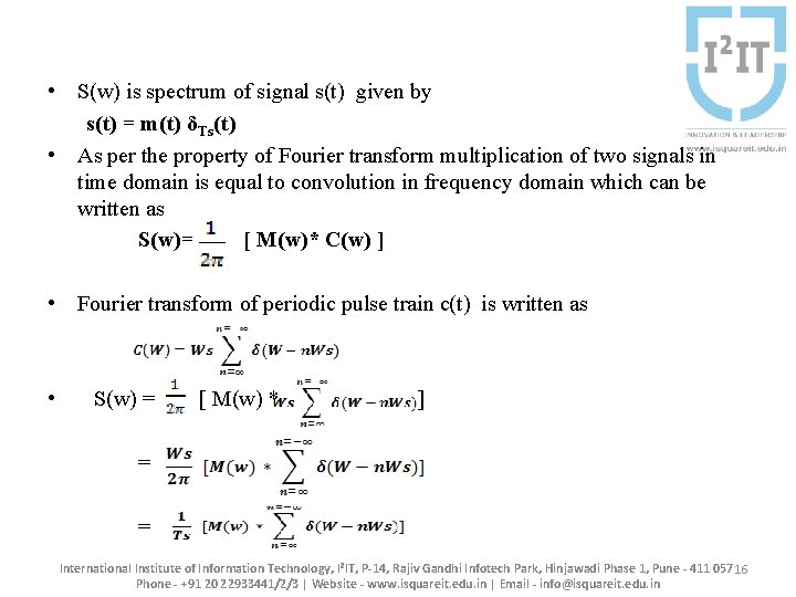  • S(w) is spectrum of signal s(t) given by s(t) = m(t) δTs(t)