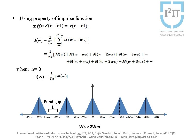  • Using property of impulse function x (t) S(w) = = when, n=