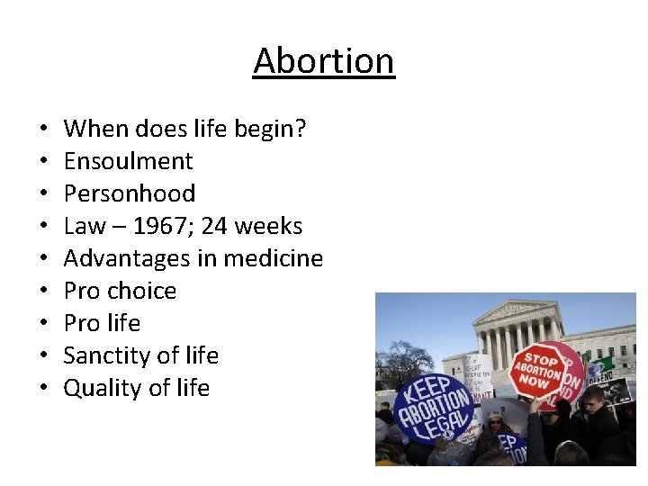 Abortion • • • When does life begin? Ensoulment Personhood Law – 1967; 24