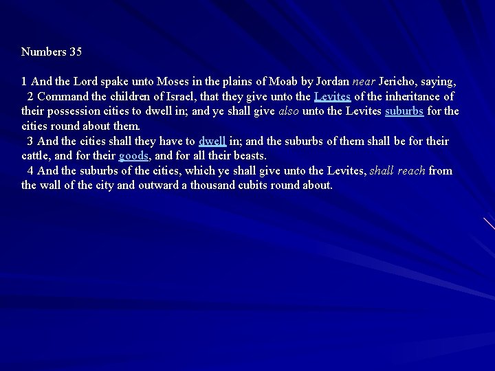 Numbers 35 1 And the Lord spake unto Moses in the plains of Moab