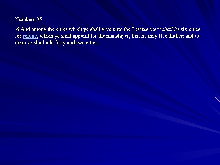 Numbers 35 6 And among the cities which ye shall give unto the Levites