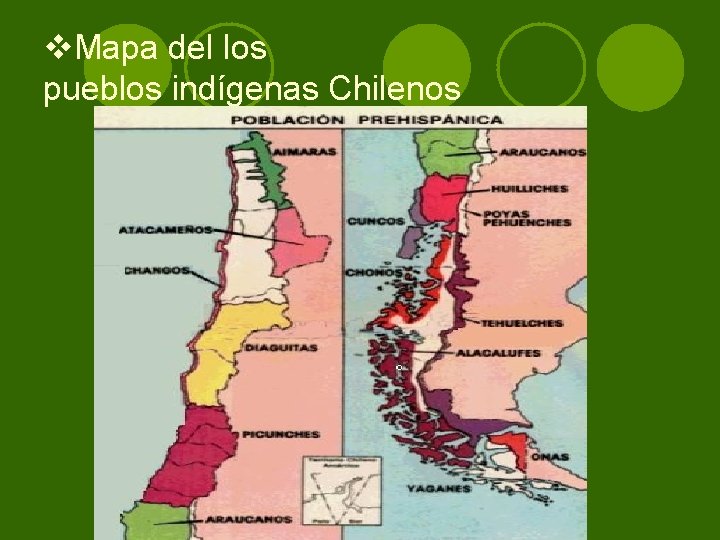 v. Mapa del los pueblos indígenas Chilenos 
