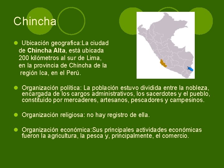 Chincha l Ubicación geografica: La ciudad de Chincha Alta, está ubicada 200 kilómetros al