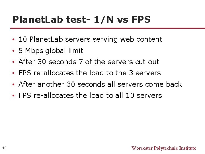 Planet. Lab test- 1/N vs FPS • 10 Planet. Lab servers serving web content