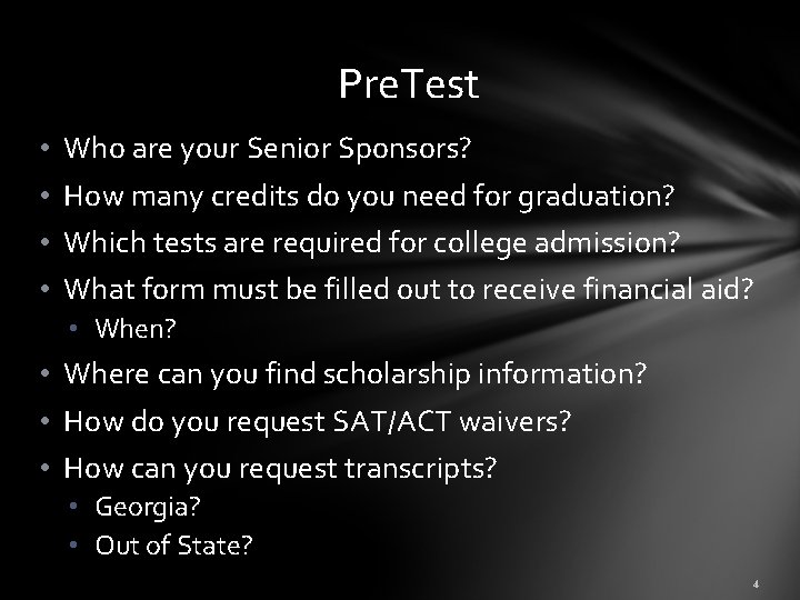 Pre. Test • • Who are your Senior Sponsors? How many credits do you